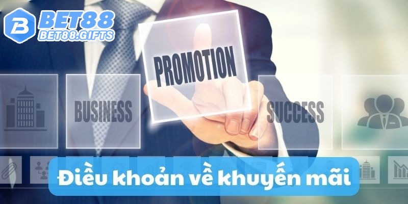 Điều khoản quy tắc tham gia ưu đãi BET88